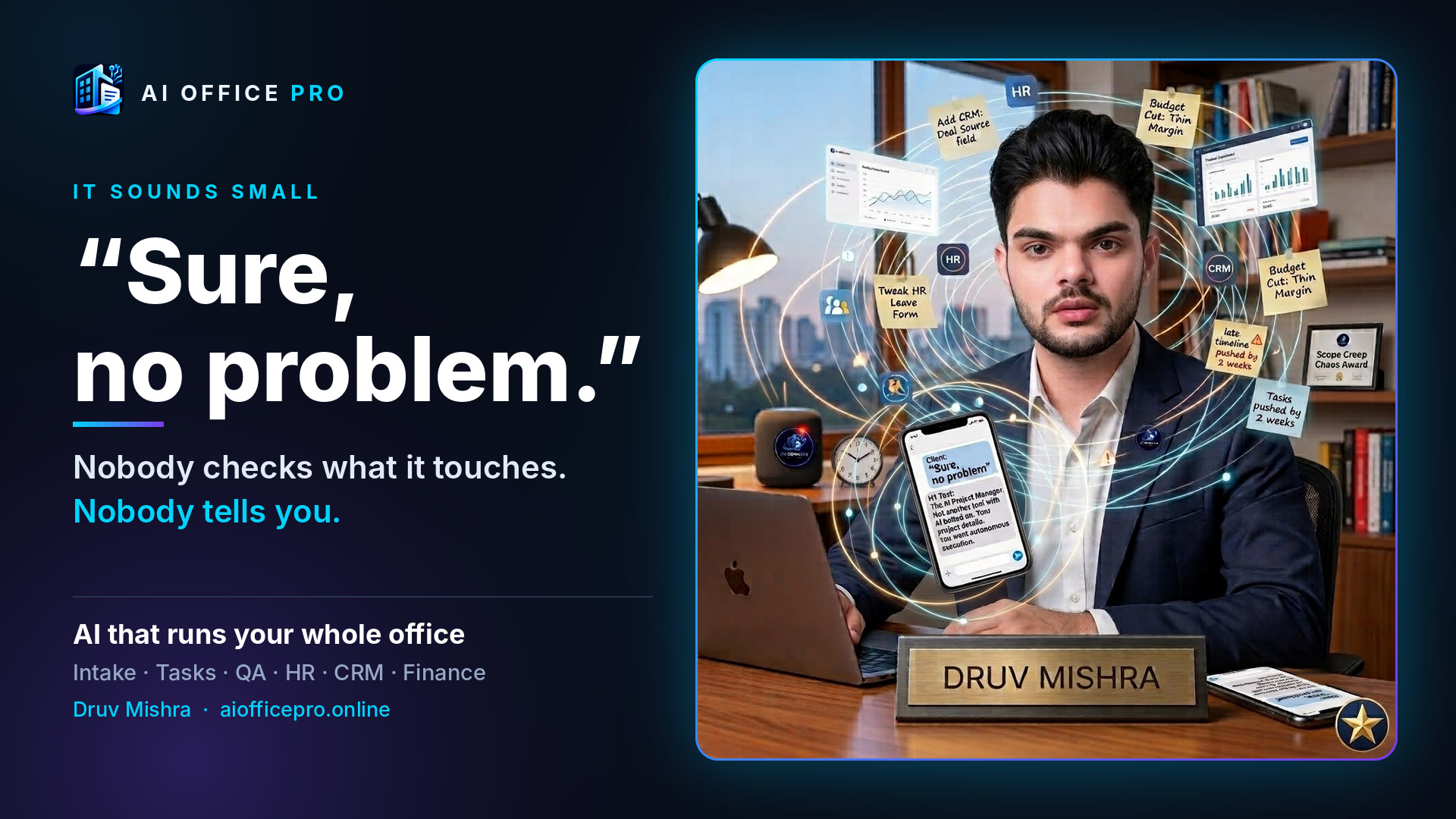 Graphic from Druv Mishra's LinkedIn post 'Sure, no problem' about AI Office Pro